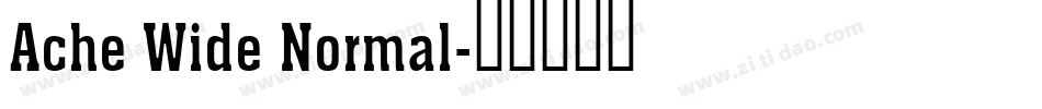 Ache Wide Normal字体转换